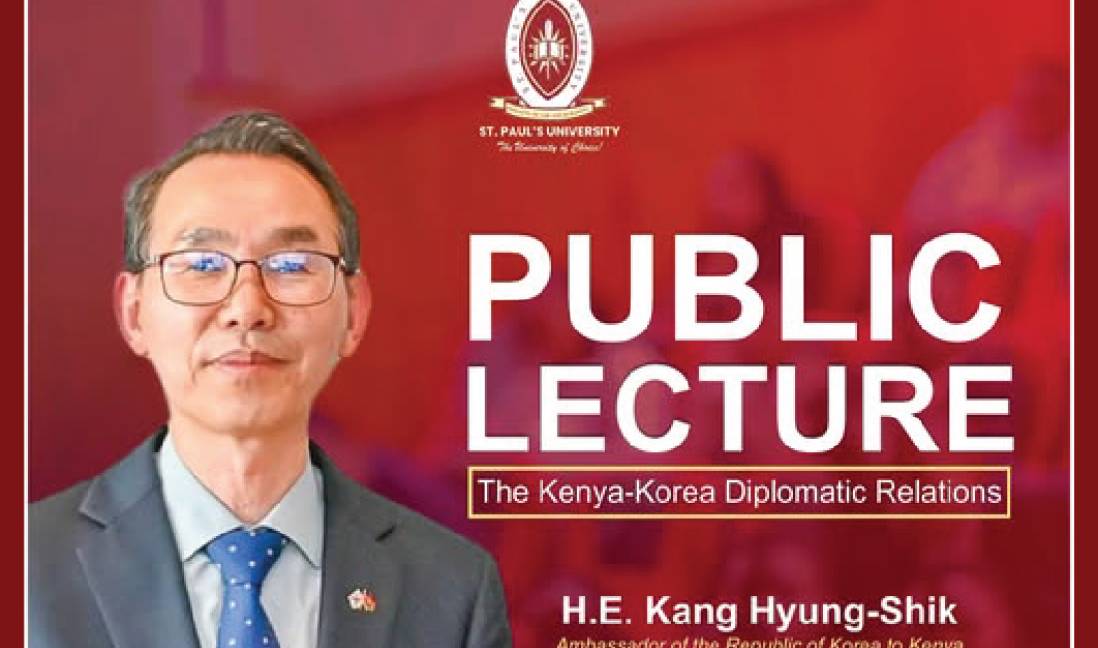 Exclusive Public Lecture: South Korean Ambassador to Address St. Paul’s University on Kenya-Korea Diplomatic Ties